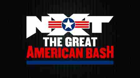 Watch NXT Great American Bash PPV - Pay Per View Full Show